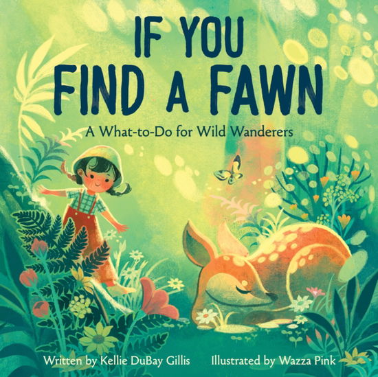 If You Find a Fawn - Disney Planet Possible - Kellie DuBay Gillis - Bücher - Hyperion - 9781368107075 - 4. Februar 2025