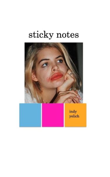 Cover for Indy Yelich · Sticky Notes (Paperback Book) (2018)
