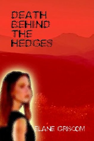 Cover for Elane Griscom · Death Behind the Hedges (Paperback Book) (2003)