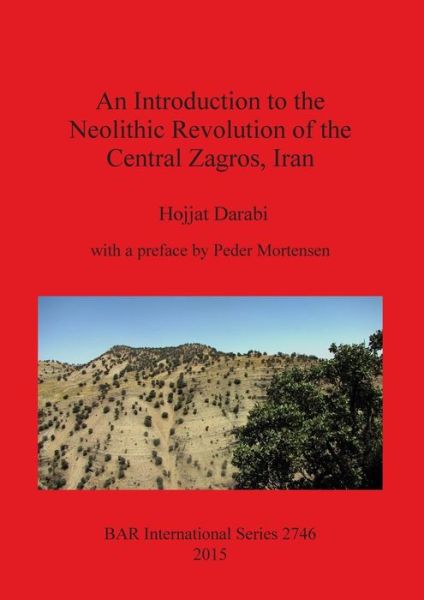 Cover for Hojjat Darabi · An introduction to the Neolithic revolution of the Central Zagros, Iran (Buch) (2015)