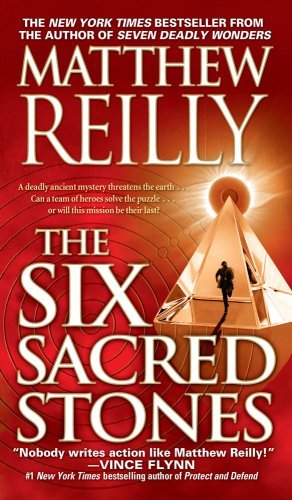 Cover for Matthew Reilly · The Six Sacred Stones (Paperback Bog) [Reprint edition] (2008)