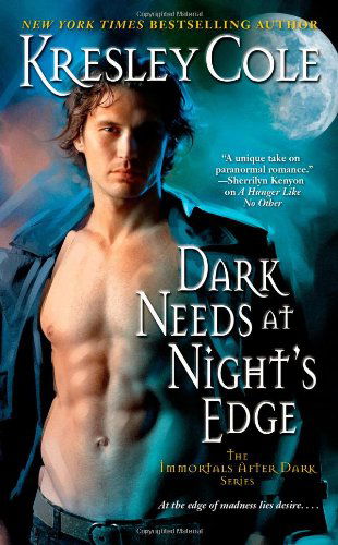 Cover for Cole · Immortals After Dark #4: Dark Needs At Night's Edge (Paperback Book) [Ed edition] (2008)