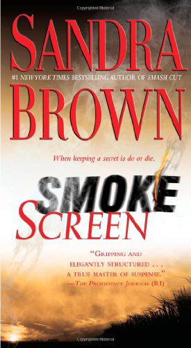 Cover for Sandra Brown · Smoke Screen: a Novel (Paperback Book) [Reprint edition] (2009)