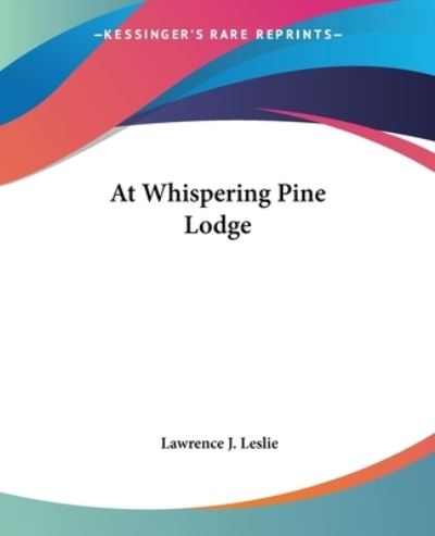 Cover for Lawrence J. Leslie · At Whispering Pine Lodge (Paperback Book) (2004)