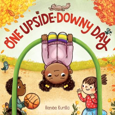 Cover for Renee Kurilla · One Upside-Downy Day (Inbunden Bok) (2023)