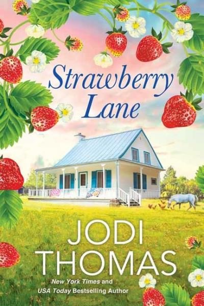 Cover for Jodi Thomas · Strawberry Lane: A Touching Texas Love Story - Someday Valley (Paperback Book) (2023)