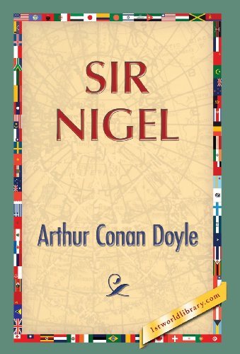 Cover for Arthur Conan Doyle · Sir Nigel (Hardcover Book) (2013)