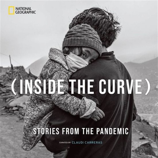 Cover for Claudi Carreras Guillen · Inside the Curve: Stories From the Pandemic (Hardcover Book) (2022)