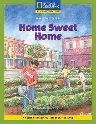 Cover for National Geographic Learning · Content-Based Chapter Books Fiction (Science: Planet Protectors): Home Sweet Home (Paperback Book) (2007)