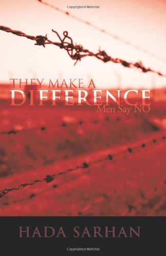 They Make a Difference: men Say No - Hada Sarhan - Books - Trafford Publishing - 9781426968075 - May 4, 2011