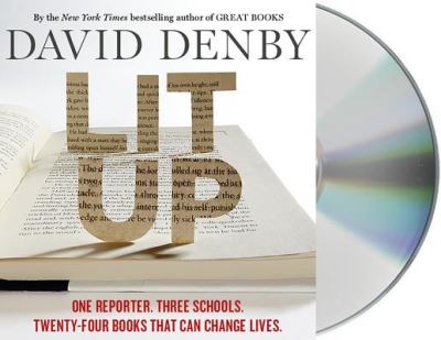 Cover for David Denby · Lit Up One Reporter. Three Schools. Twenty-four Books That Can Change Lives. (CD) (2016)