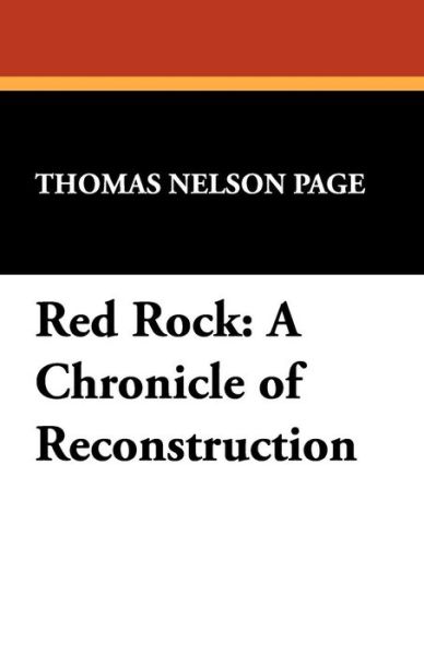 Cover for Thomas Nelson Page · Red Rock: a Chronicle of Reconstruction (Paperback Book) (2024)