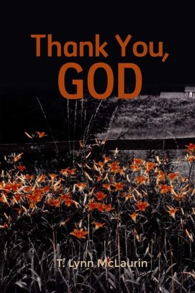 Cover for T Lynn McLaurin · Thank You, God (Paperback Book) (2018)