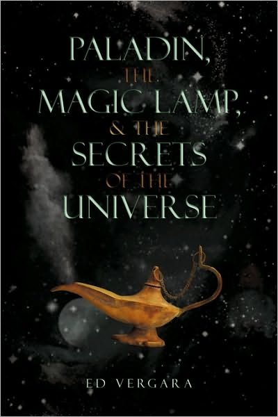 Cover for Ed Vergara · Paladin, the Magic Lamp, &amp; the Secrets of the Universe (Pocketbok) (2009)
