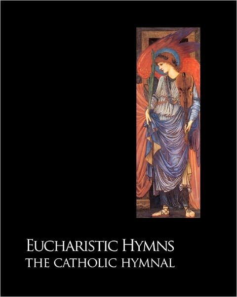 Cover for Noel Jones · Eucharistic Hymns - the Catholic Hymnal (Pocketbok) (2008)