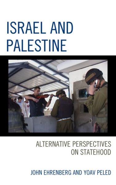 Cover for Israel and Palestine: Alternative Perspectives on Statehood (Hardcover Book) (2016)