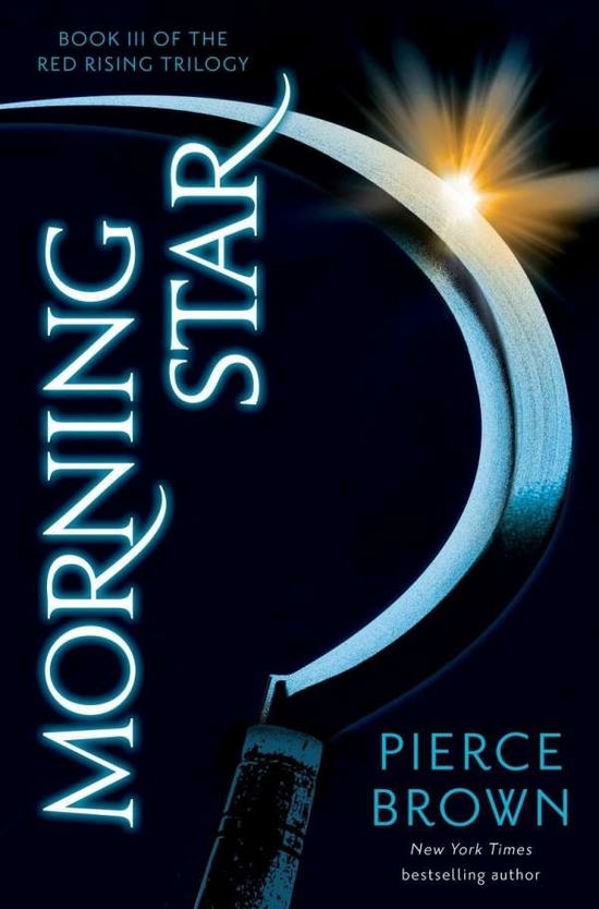 Morning Star: Red Rising Series 3 - Red Rising Series - Pierce Brown - Boeken - Hodder & Stoughton - 9781444759075 - 27 september 2016