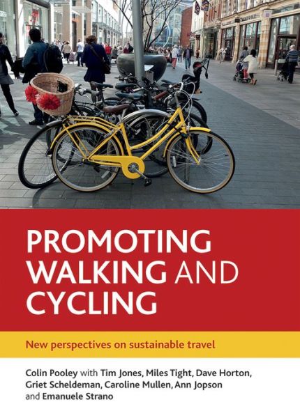 Cover for Colin G Pooley · Promoting Walking and Cycling: New Perspectives on Sustainable Travel (Hardcover Book) (2013)