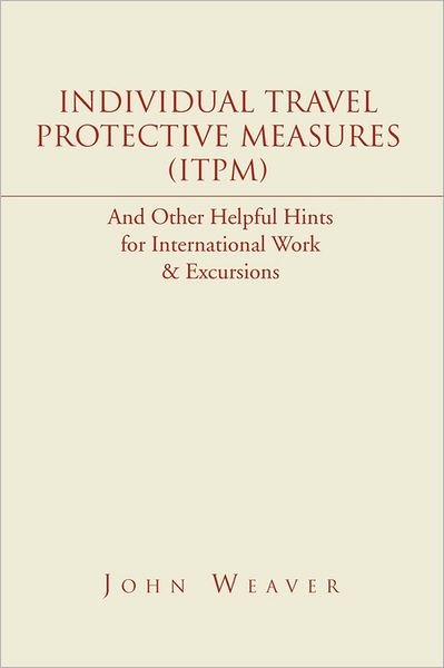 Cover for John Weaver · Individual Travel Protective Measures (Itpm) (Paperback Book) (2010)