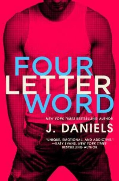 Cover for J Daniels · Four Letter Word - Dirty Deeds (Paperback Bog) [First edition. edition] (2016)