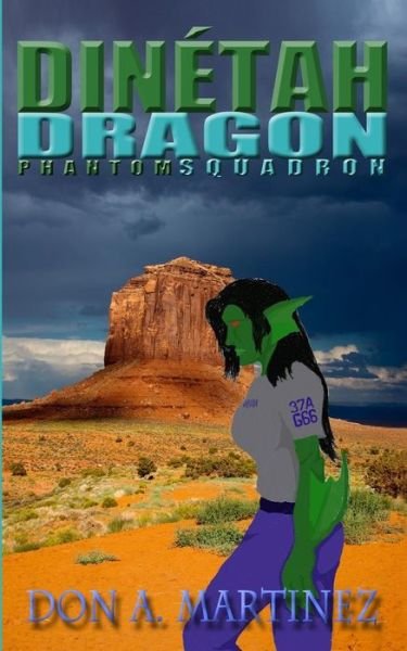 Cover for Don A. Martinez · Dinétah Dragon (Paperback Bog) (2011)
