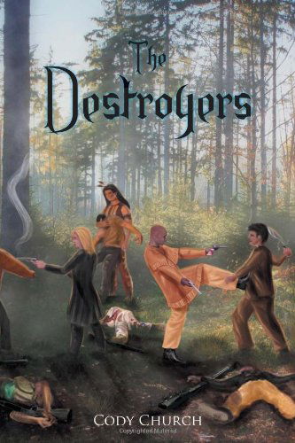 Cover for Cody Church · The Destroyers (Paperback Book) (2011)