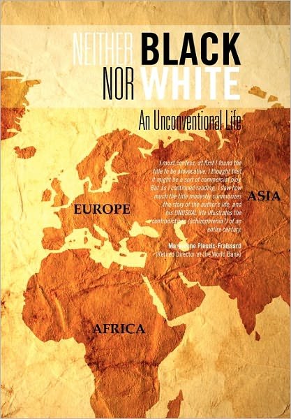 Cover for Ange Miguel Do Sacramento · Neither Black nor White: an Unconventional Life (Hardcover Book) (2011)