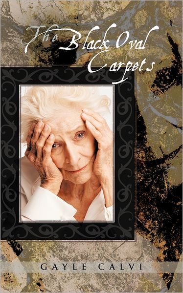 Cover for Gayle Calvi · The Black Oval Carpets (Paperback Book) (2011)