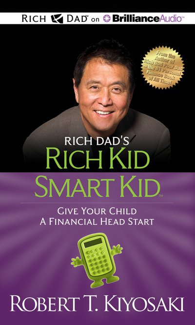 Cover for Robert T. Kiyosaki · Rich Dad's Rich Kid Smart Kid : Give Your Child a Financial Head Start (CD) (2012)