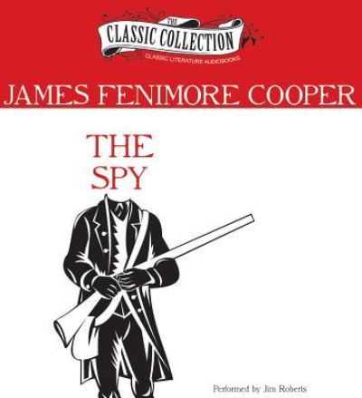 The Spy - Jim Roberts - Música - Classic Collection - 9781469260075 - 18 de dezembro de 2012