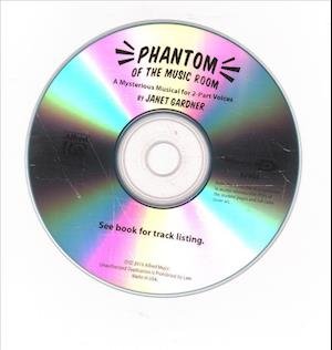 Cover for Janet Gardner · Phantom of the Music Room A Musical for 2-Part Voices, Enhanced CD (CD) (1997)