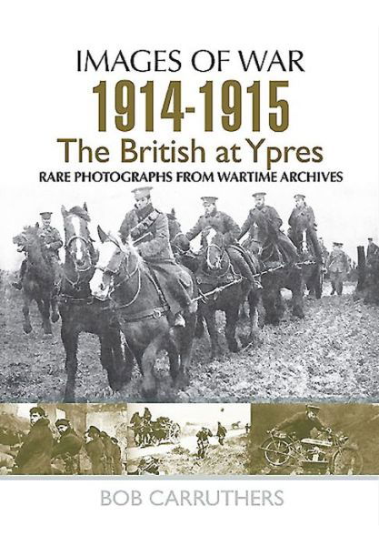 Cover for Bob Carruthers · British at First and Second Ypres 1914 - 1915 (Paperback Bog) (2015)