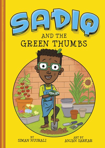Cover for Siman Nuurali · Sadiq and the Green Thumbs - Sadiq (Paperback Book) (2019)