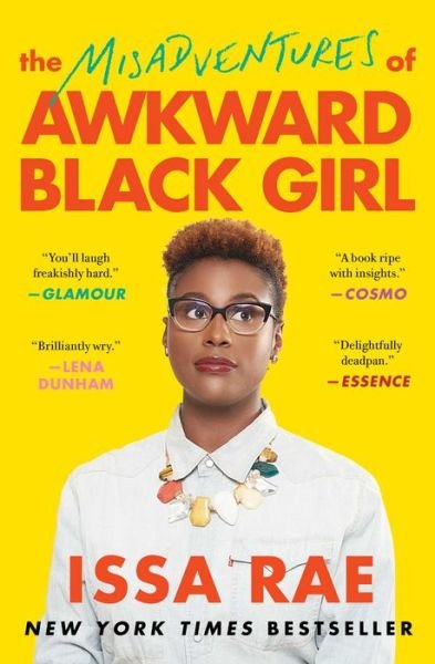 Cover for Issa Rae · The Misadventures of Awkward Black Girl - A Bestselling Memoir (Paperback Bog) (2016)
