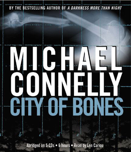 Cover for Michael Connelly · City of Bones - A Harry Bosch Novel (Audiobook (CD)) [Unabridged edition] (2014)