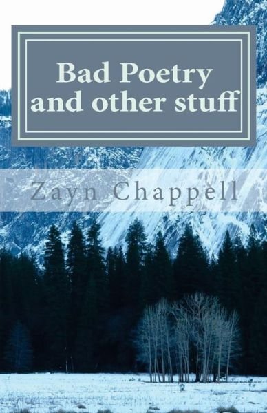Cover for Zayn Chappell · Bad Poetry and Other Stuff (Taschenbuch) (2013)