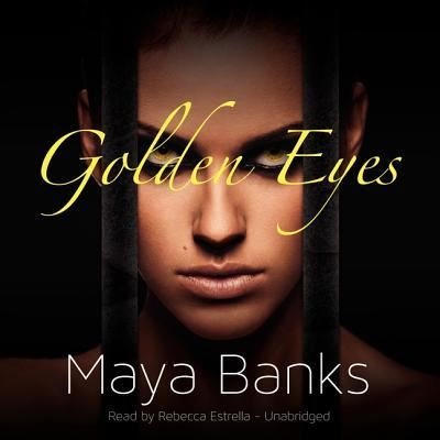 Cover for Maya Banks · Golden Eyes (CD) (2013)
