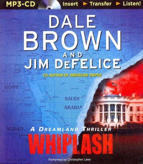 Cover for Jim Defelice · Whiplash (Dale Brown's Dreamland Series) (MP3-CD) [Mp3 Una edition] (2014)