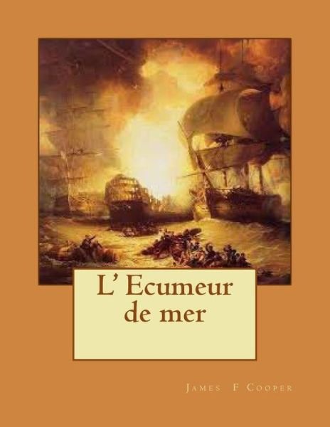 Cover for M James Fenimore Cooper · L' Ecumeur De Mer (Paperback Bog) (2014)