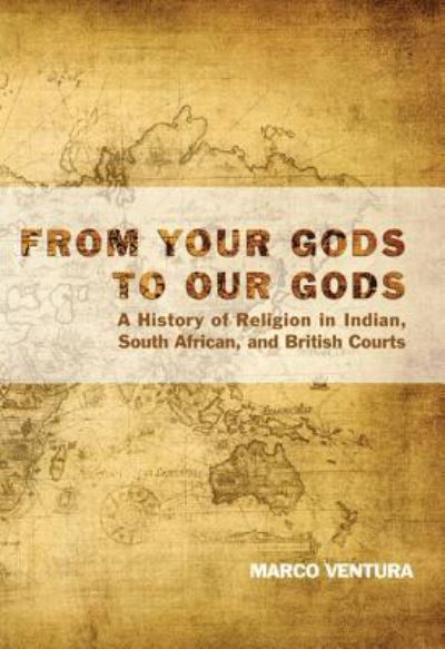 From Your Gods to Our Gods - Marco Ventura - Books - Wipf & Stock Publishers - 9781498222075 - October 16, 2014