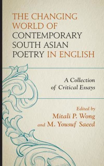 Cover for Mitali P. Wong · The Changing World of Contemporary South Asian Poetry in English: A Collection of Critical Essays (Hardcover bog) (2019)