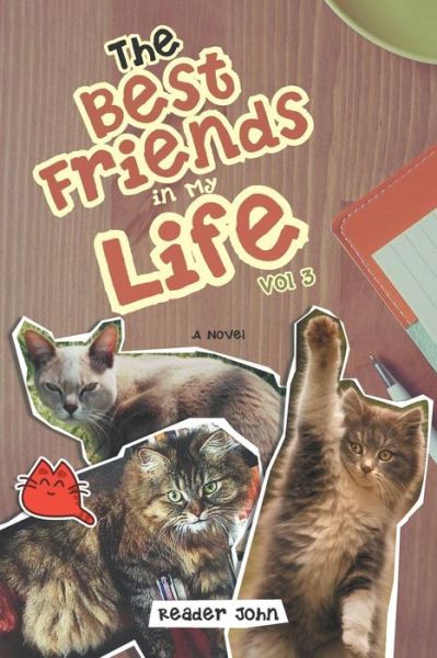 Cover for Reader John · The Best Friends in My Life Vol 3 (Pocketbok) (2019)