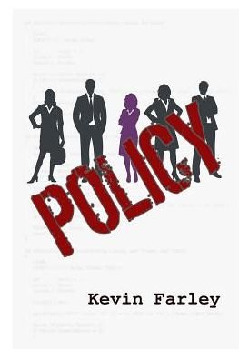 Cover for Kevin Farley · Policy (Pocketbok) (2015)