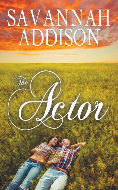 Cover for Savannah Addison · The Actor (Paperback Book) (2017)