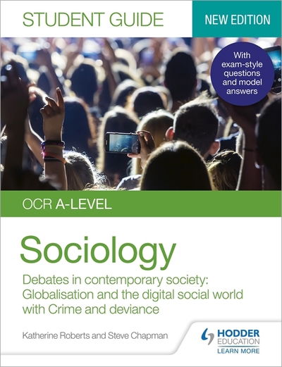 Cover for Katherine Roberts · OCR A-level Sociology Student Guide 3: Debates in contemporary society: Globalisation and the digital social world; Crime and deviance (Pocketbok) (2020)