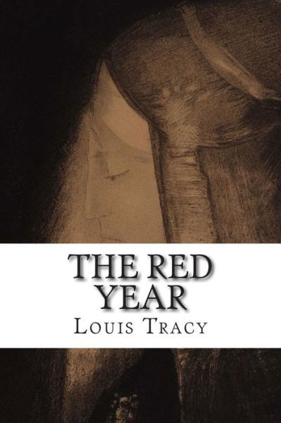 Cover for Louis Tracy · The Red Year (Paperback Book) (2015)