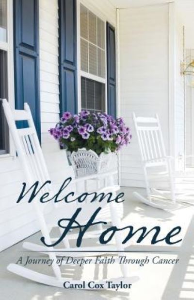 Carol Cox Taylor · Welcome Home (Paperback Book) (2016)