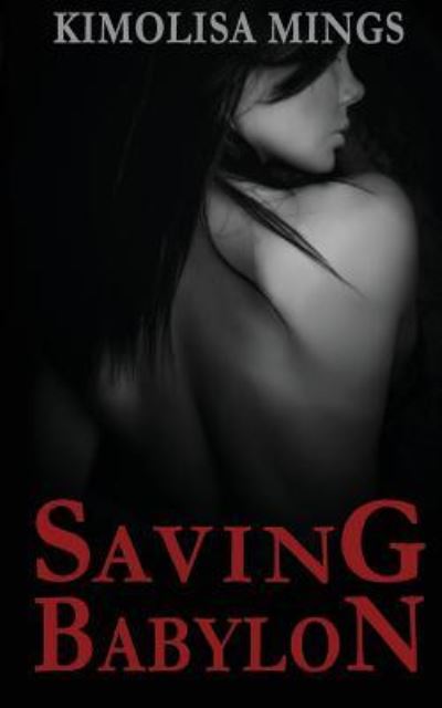 Cover for Kimolisa Mings · Saving Babylon (Paperback Book) (2017)