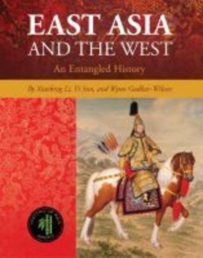 Cover for Xiaobing Li · East Asia and the West: An Entangled History - Cognella History of Asia Series (Paperback Bog) (2019)