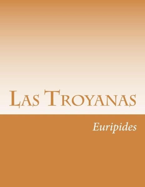 Cover for Euripides · Las Troyanas (Paperback Bog) (2015)